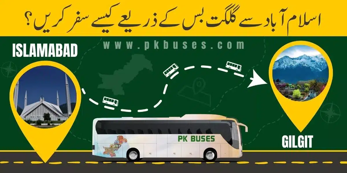 Travel from Islamabad to Gilgit by Bus, Car, or Air