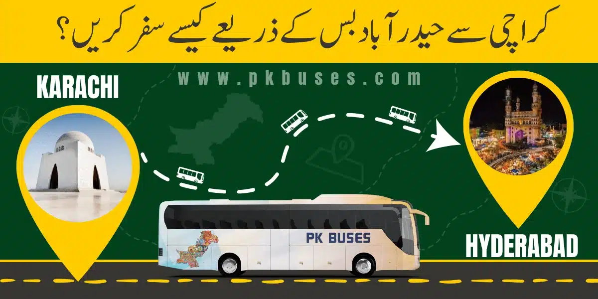 Travel from Karachi to Hyderabad by Bus, Train, Car, or Air