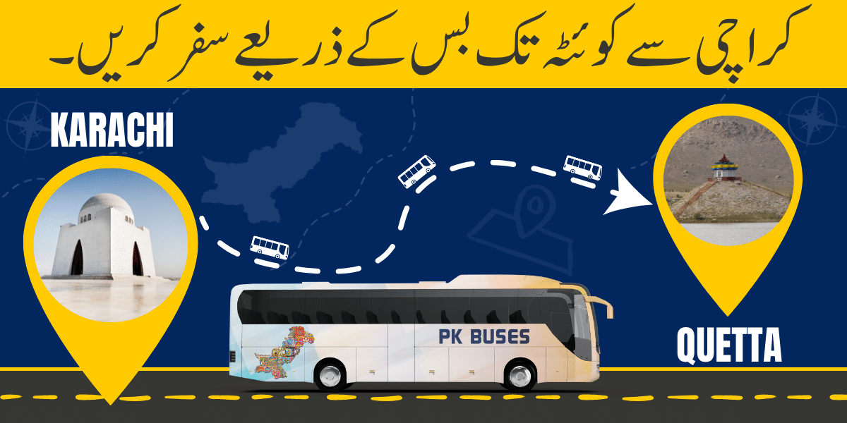 Travel from Karachi to Quetta by Bus