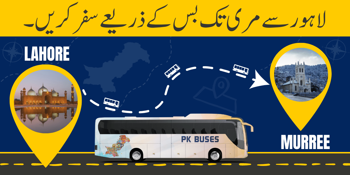 Travel Lahore to Murree by Bus, Car or Air
